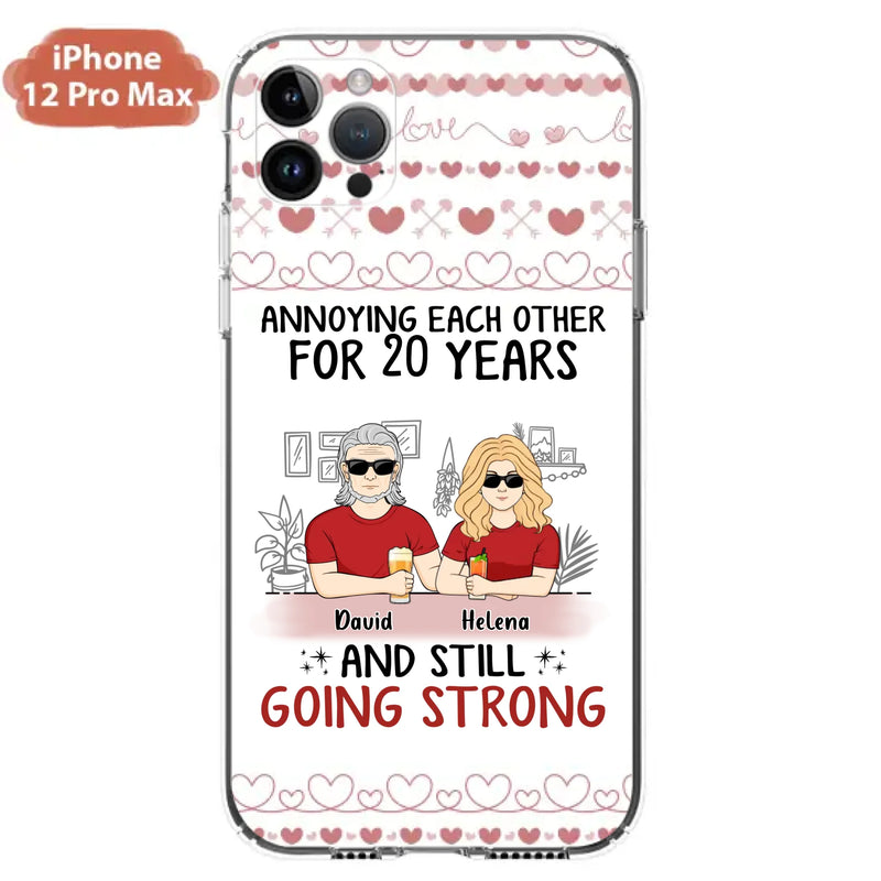 Custom Personalized Couple Phone Case - Best Gift Idea For Couple/Husband/Father's Day - Annoying Each Other For 20 Years And Still Going Strong - Case For iPhone/Samsung