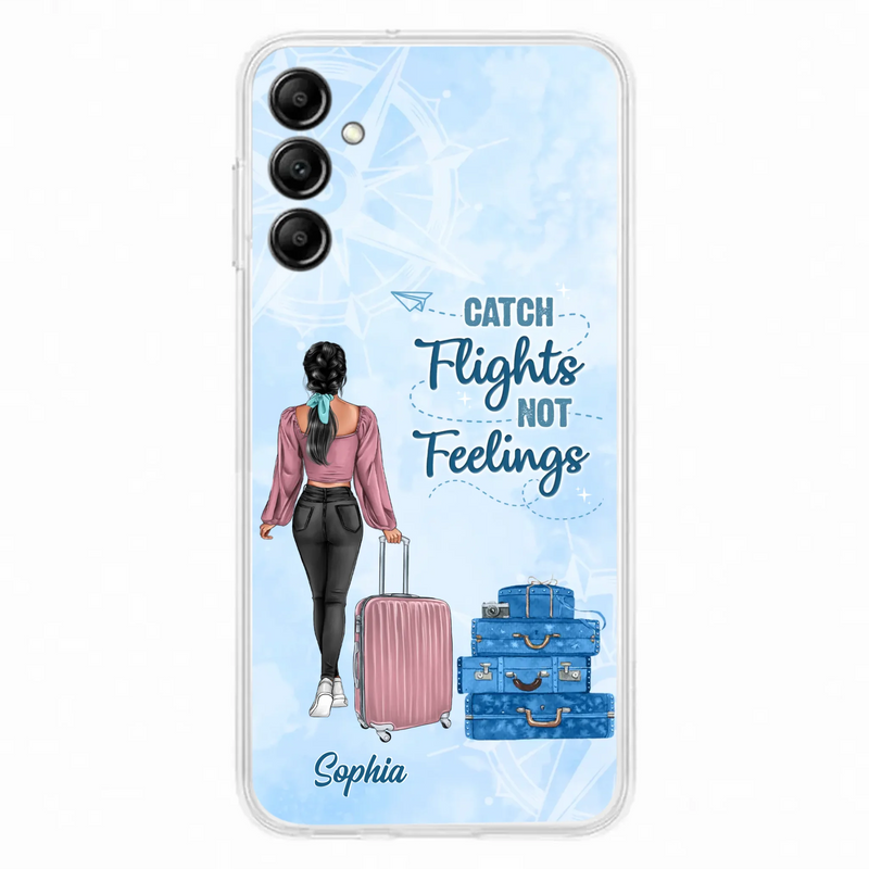Custom Personalized Traveling Girl Phone Case - Gift Idea For Traveling Lovers/Girl - Catch Flights Not Feelings - Cases For iPhone/Samsung