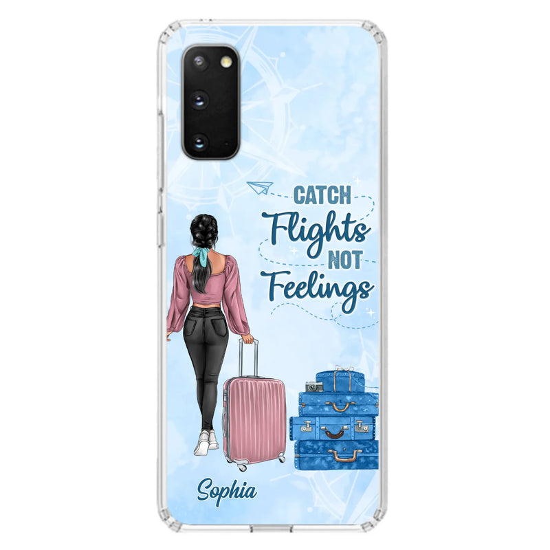 Custom Personalized Traveling Girl Phone Case - Gift Idea For Traveling Lovers/Girl - Catch Flights Not Feelings - Cases For iPhone/Samsung