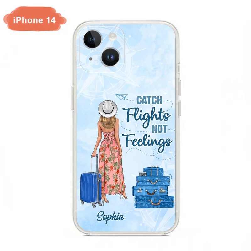 Custom Personalized Traveling Girl Phone Case - Gift Idea For Traveling Lovers - Catch Flights Not Feelings - Cases For iPhone/Samsung
