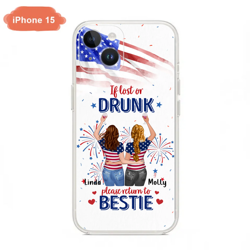 Custom Personalized Friend's 4th Of July iPhone/Samsung Case - Gift Idea For Friends/ Besties/ Sister On Independence Day - Up to 4 Girls - If Lost Or Drunk Please Return To Bestie