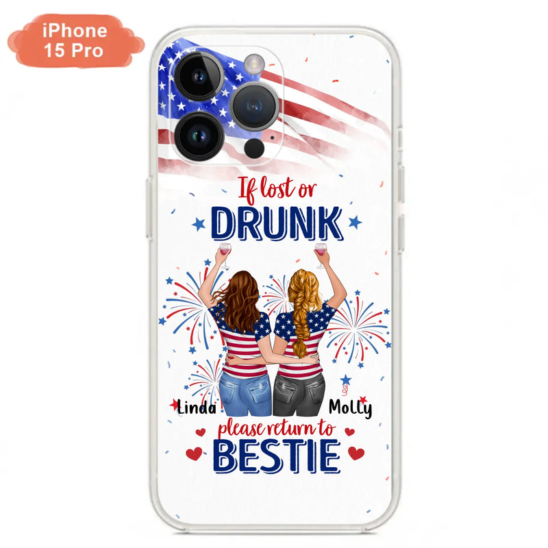 Custom Personalized Friend's 4th Of July iPhone/Samsung Case - Gift Idea For Friends/ Besties/ Sister On Independence Day - Up to 4 Girls - If Lost Or Drunk Please Return To Bestie
