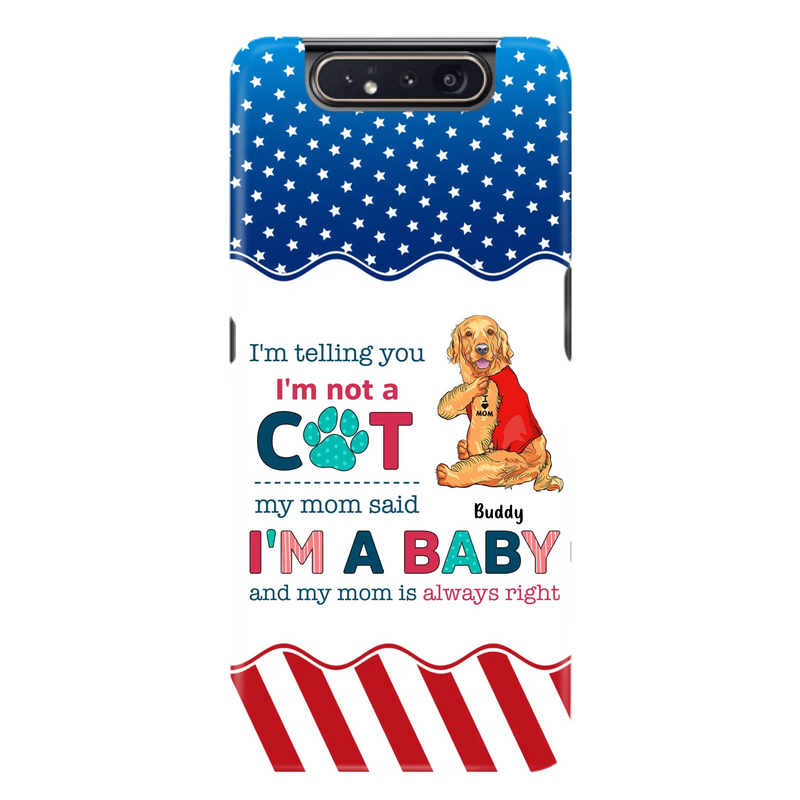 Custom Personalized Pet Phone Case - Gift Idea for Dog/Cat Owners - I'm Telling You I'm Not A Dog - Case for iPhone/Samsung