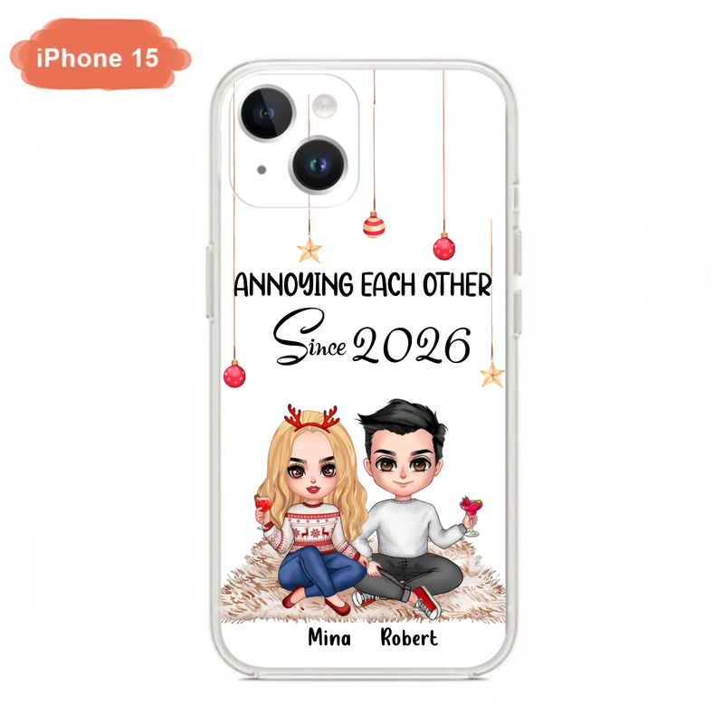 Custom Personalized Couple Phone Case - Christmas  Gift Idea For Couple - Annoying Each Other Since 2026 - Case for iPhone/Samsung