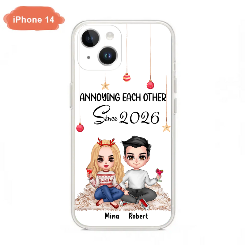 Custom Personalized Couple Phone Case - Christmas  Gift Idea For Couple - Annoying Each Other Since 2026 - Case for iPhone/Samsung