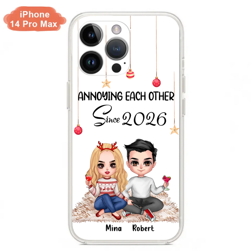 Custom Personalized Couple Phone Case - Christmas  Gift Idea For Couple - Annoying Each Other Since 2026 - Case for iPhone/Samsung
