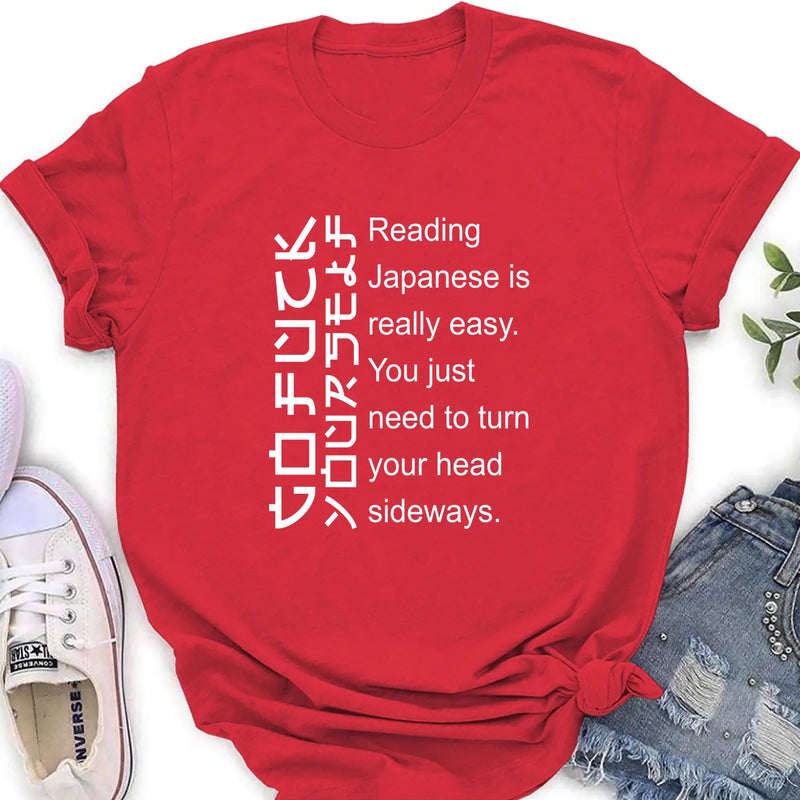 Reading Japanese Is Really Easy – Funny T-Shirt, Long Sleeve, Sweatshirt & Hoodie