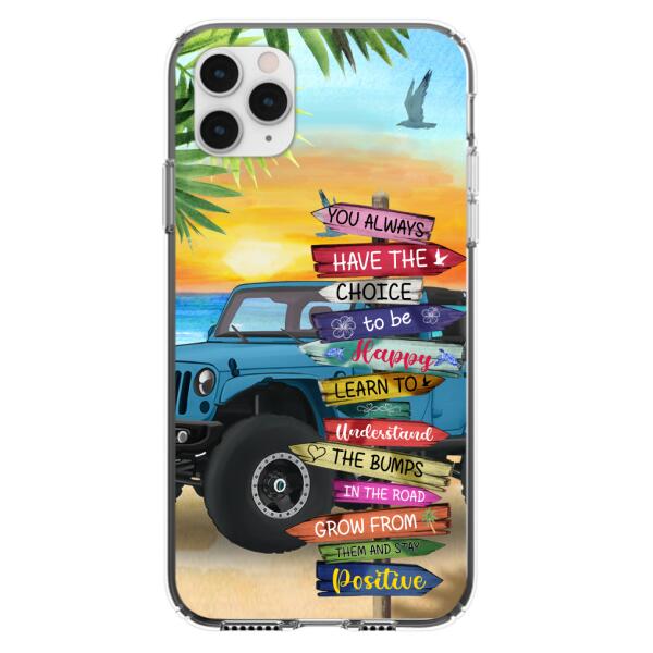 Custom Personalized Offroad SUVs Phone Case - Case For iPhone, Samsung and Xiaomi - You Always Have The Choice To Be Happy