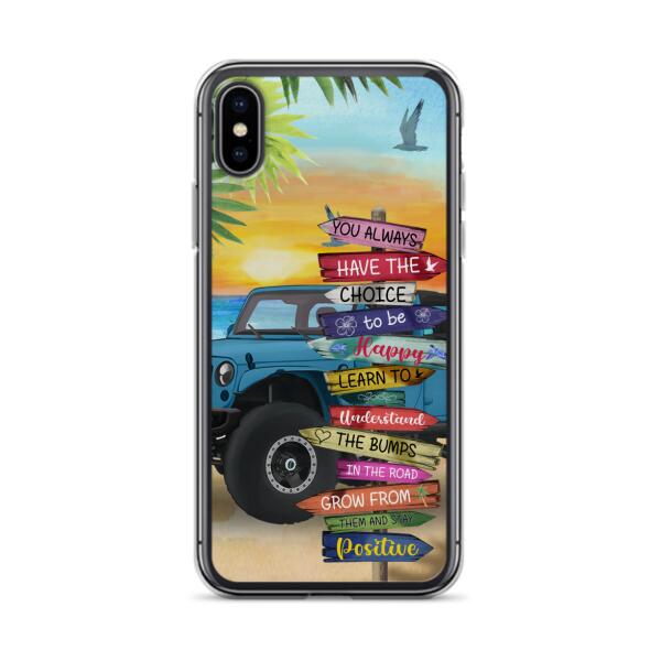 Custom Personalized Offroad SUVs Phone Case - Case For iPhone, Samsung and Xiaomi - You Always Have The Choice To Be Happy