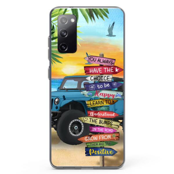 Custom Personalized Offroad SUVs Phone Case - Case For iPhone, Samsung and Xiaomi - You Always Have The Choice To Be Happy