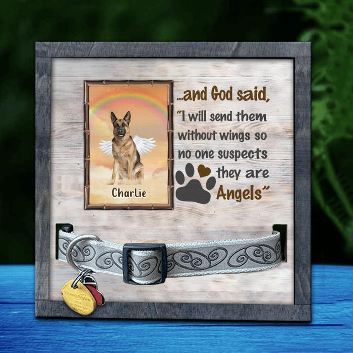 Custom Personalized Memorial Dog Loss Frame - Gift Idea For Dog Lovers - I Will Send Them Without Wings So No One Suspects They Are Angels