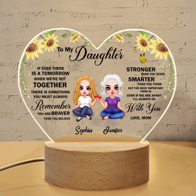 Custom Personalized To My Daughter Heart Acrylic Panel with Light Base - Gift Idea For Daughter - I'll Always Be With You