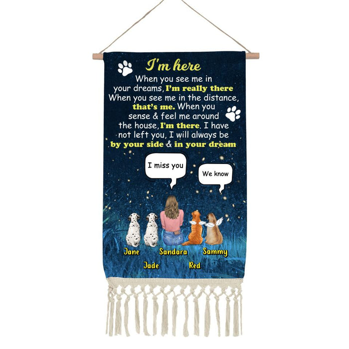 Custom Personalized Memorial Dog Mom Linen Hanging Poster - Upto 4 Dogs - Gift Idea For Dog Lover - I'm Here