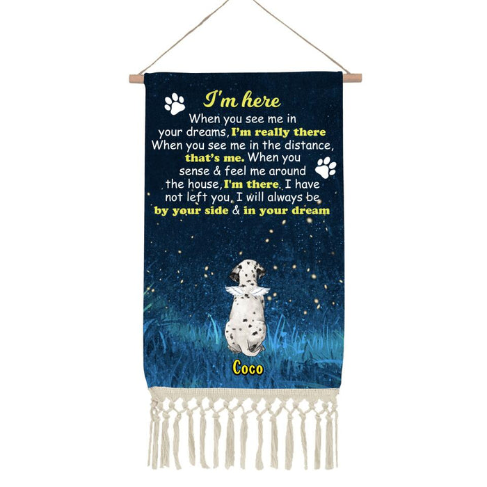 Custom Personalized Memorial Dog Linen Hanging Poster - Gift Idea For Dog Lover - I'm Here