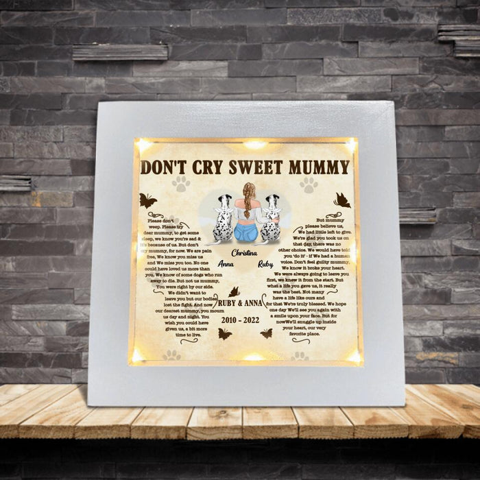 Custom Personalized Don't cry sweet Mama Frame With Led - Memorial Gift Idea For Dog/ Cat Lover