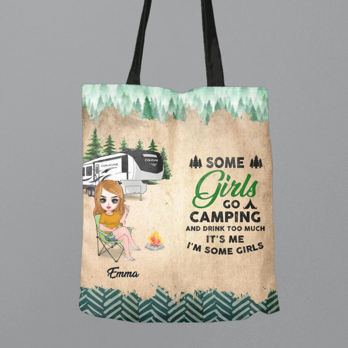 Personalized Camping Canvas Bag - Gift Idea For Friends with up to 5 Girls - Some Girls Go Camping And Drink Too Much. It's Me, I'm Some Girls