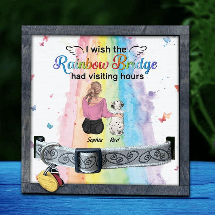 Custom Personalized Pet Mom/Dad Loss Frame - Gift Idea For Dog/ Cat Owner - I Wish The Rainbow Bridge Had Visiting Hours