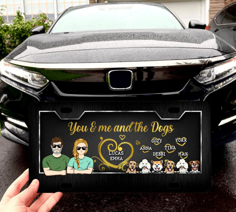 Custom Personalized Couple With Dogs License Plate - Gift Idea For Couple/ Dog Lover with up to 6 Dogs - You & Me And The Dogs