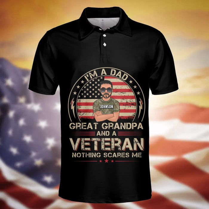 Custom Personalized Veteran All-Over Print Polo Shirt - Gift Idea For Veteran - I'm A Dad Great Grandpa And A Veteran Nothing Scares Me