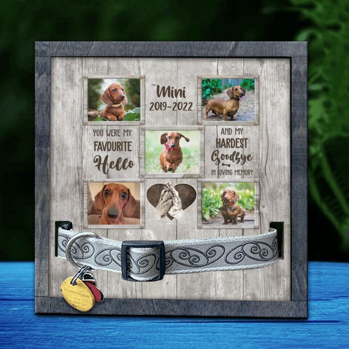 Custom Personalized Memorial Pet Loss Frame - Memorial Gift Idea Pet Owner - Upload 5 Photos - You Were My Favourite Hello & My Hardest Goodbye In Loving Memory