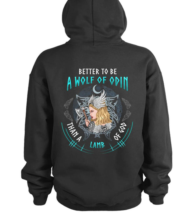 Custom Personalized Wolf Of Odin Pullover Hoodie - Viking Warrior Gift Idea - Better To Be A Wolf Of Odin Than A Lamb Of God