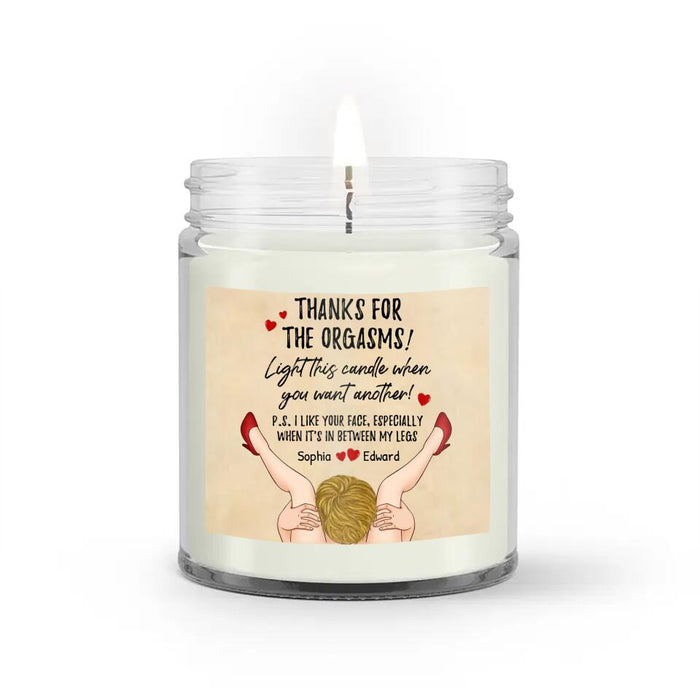 Custom Personalized Couple Candle - Gift Idea For Couple - Gift For Him - Thanks For The Orgasms! Light This Candle When You Want Another!