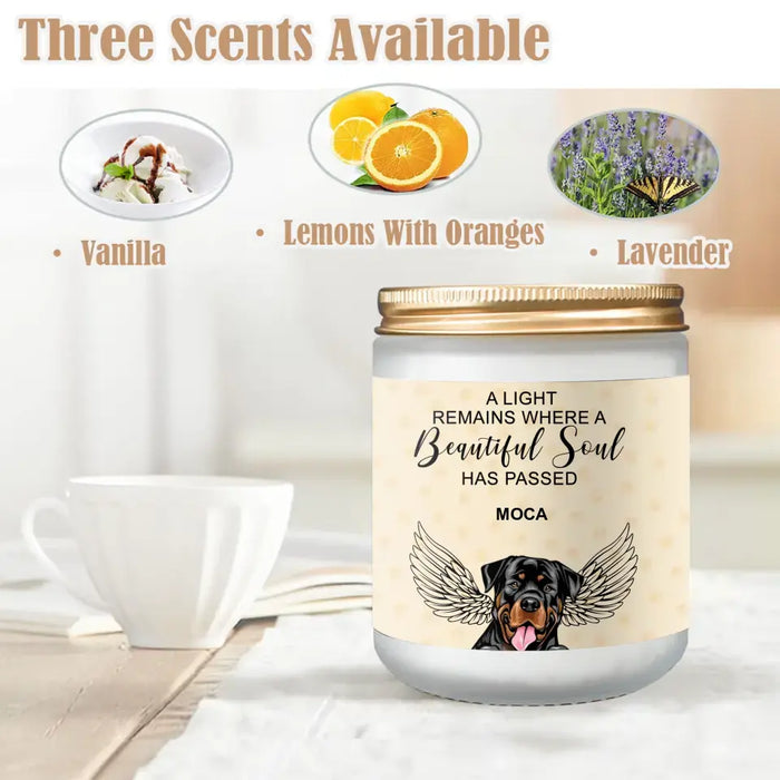 Custom Personalized Pet Candle - Memorial Gift Idea For Dog/Cat Lovers - A Light Remains Where A Beautiful Soul Has Passed