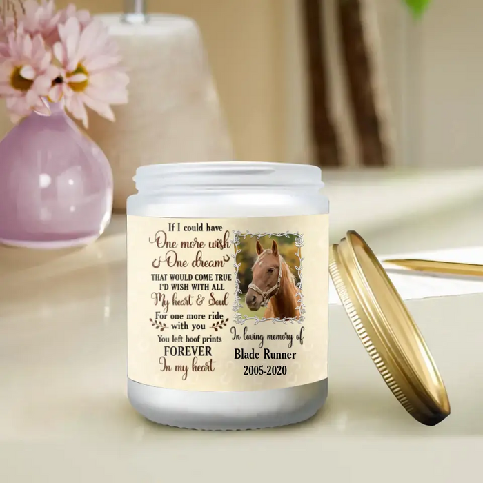 Custom Personalized Horse Photo Candle - Memorial Gift Idea For Horse Lovers - I'd Wish With All My Heart & Soul For One More Ride With You