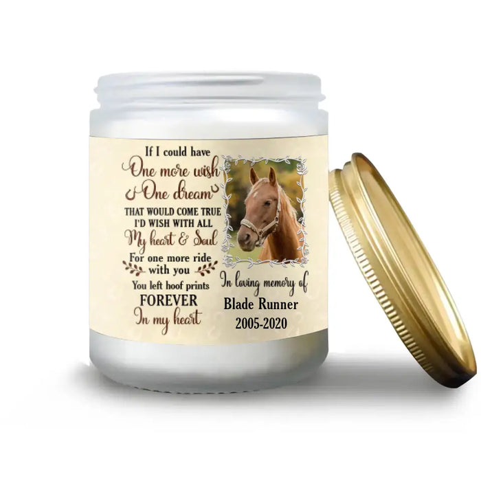 Custom Personalized Horse Photo Candle - Memorial Gift Idea For Horse Lovers - I'd Wish With All My Heart & Soul For One More Ride With You