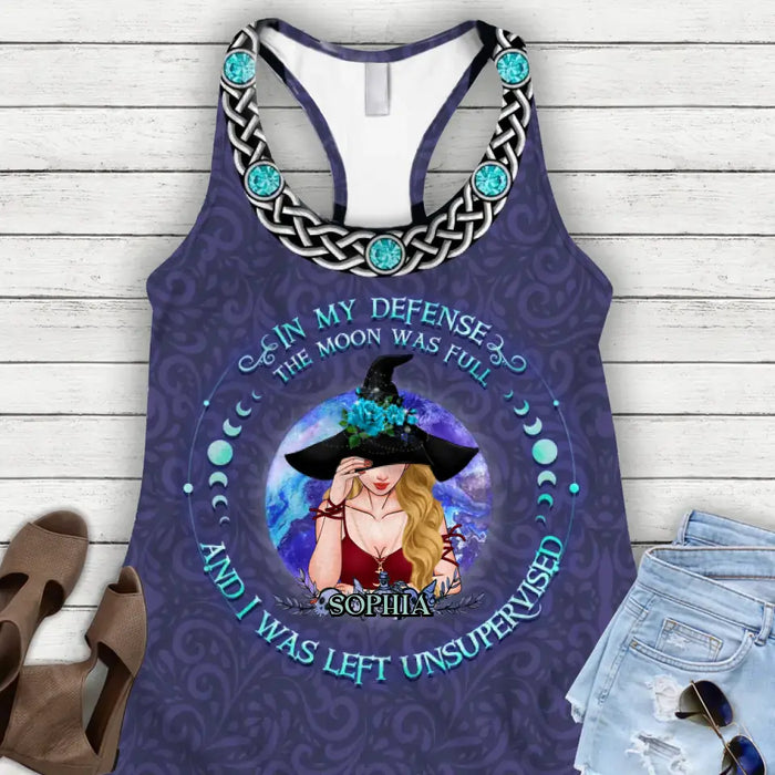 Custom Personalized Witch AOP Women's Racerback Tank Top/Legging - Gift Idea for Witch Lovers - In My Defense The Moon Was Full And I Was Left Unsupervised