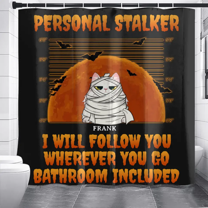 Custom Personalized Halloween Pets Shower Curtain - Halloween Gift For Dog/Cat Lover - Upto 4 Pets - Personal Stalker We Will Follow You Wherever You Go